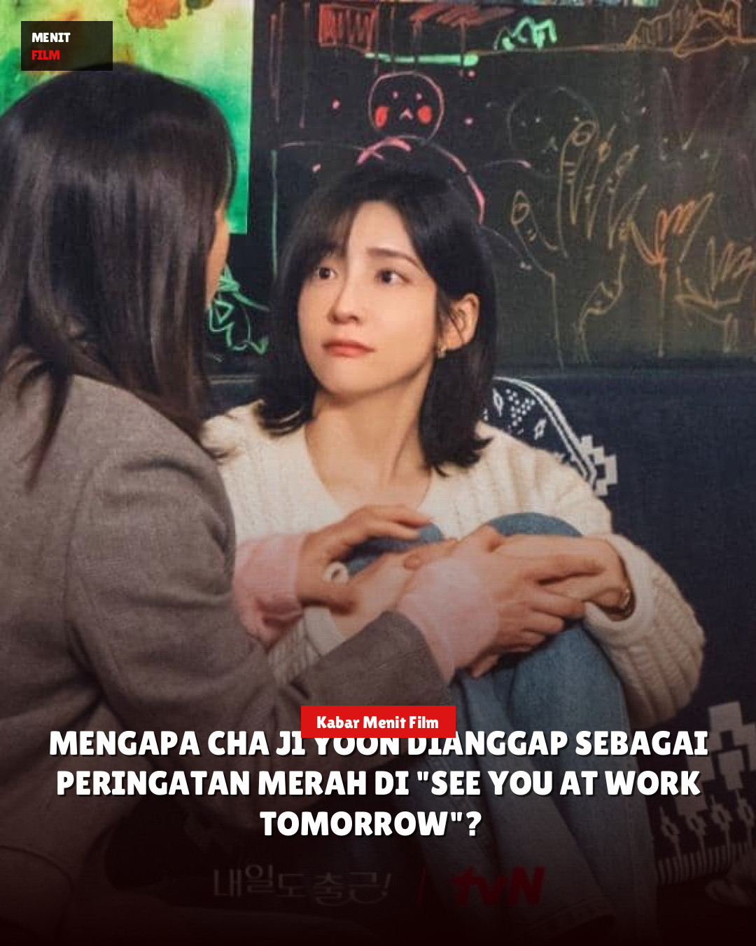 Mengapa Cha Ji Yoon Dianggap sebagai Peringatan Merah di "See You at Work Tomorrow"?